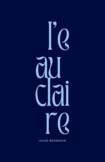 L'eau claire: Recueil de poésie contemporaine